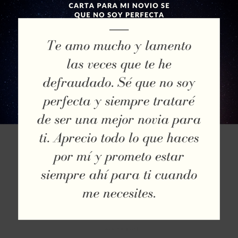 Carta Para Mi Novio Se Que No Soy Perfecta Puras Letras