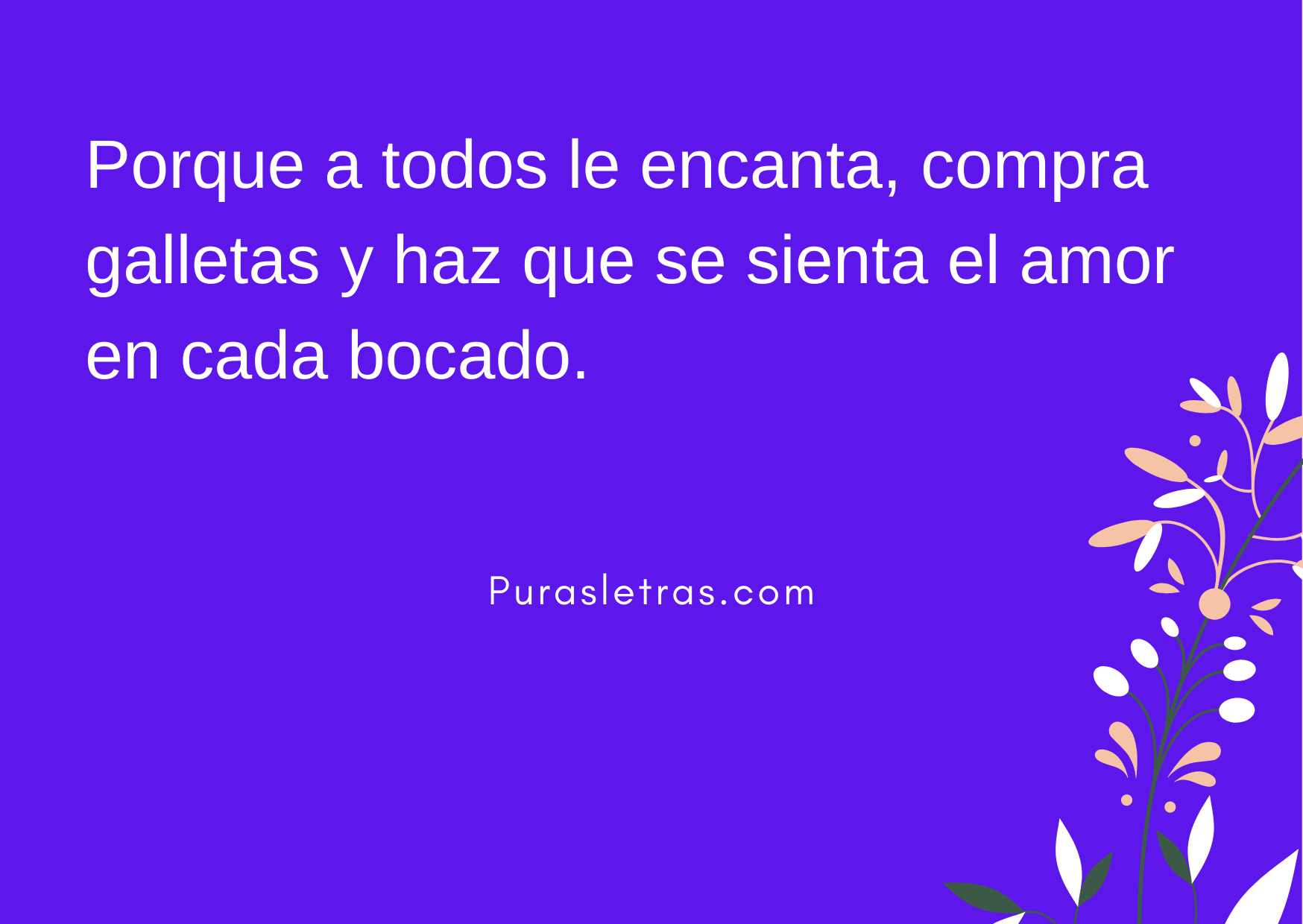 LAS MEJORES Frases para Vender GALLETAS. - Puras Letras