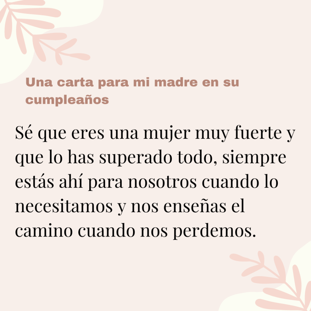 Una carta para mi madre en su cumpleaños. - Puras Letras